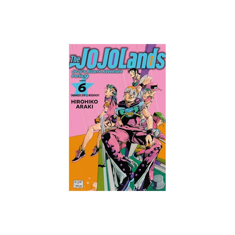 The Jojolands - Jojo's Bizarre Adventure Part 9 - Tome 6