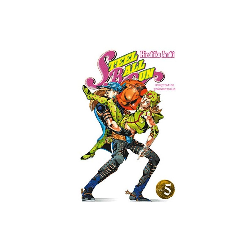 Steel Ball Run - Jojo's Bizarre Adventure Part 7 - Tome 5