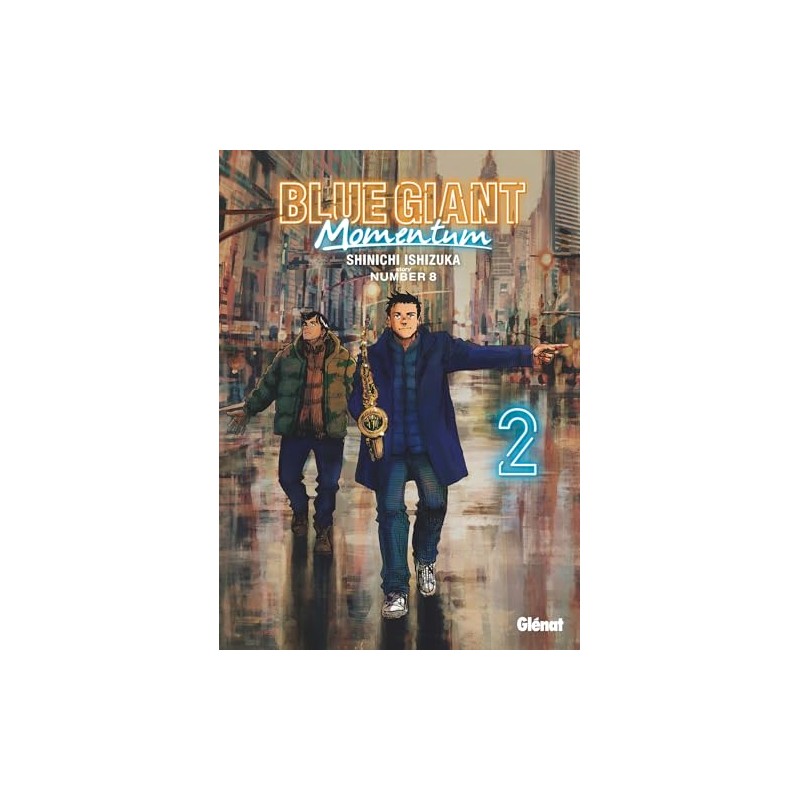 Blue Giant Momentum - Tome 2