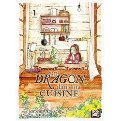 Un dragon dans ma cuisine - Tome 1