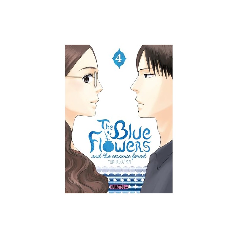 The Blue Flowers and the Ceramic Forest - Tome 4