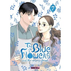 The Blue Flowers and the Ceramic Forest - Tome 7