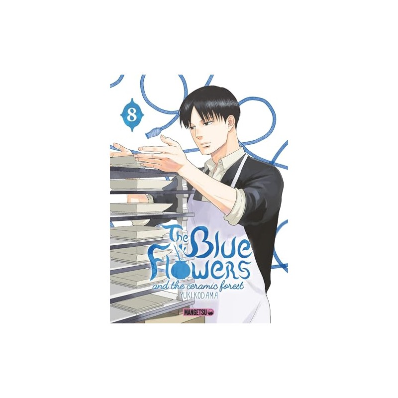 The Blue Flowers and the Ceramic Forest - Tome 8