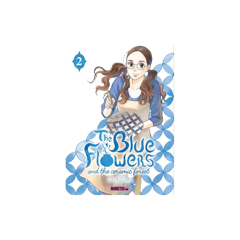 The Blue Flowers and the Ceramic Forest - Tome 2