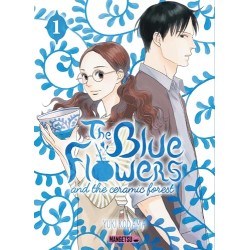 The Blue Flowers and the Ceramic Forest - Tome 1