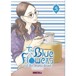 The Blue Flowers and the Ceramic Forest - Tome 5