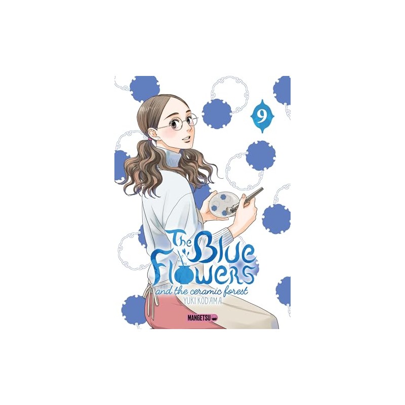 The Blue Flowers and the Ceramic Forest - Tome 9