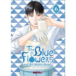 The Blue Flowers and the Ceramic Forest - Tome 6