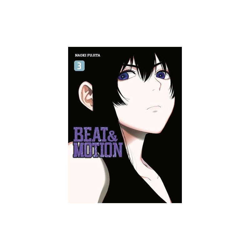 Beat & Motion - Tome 3