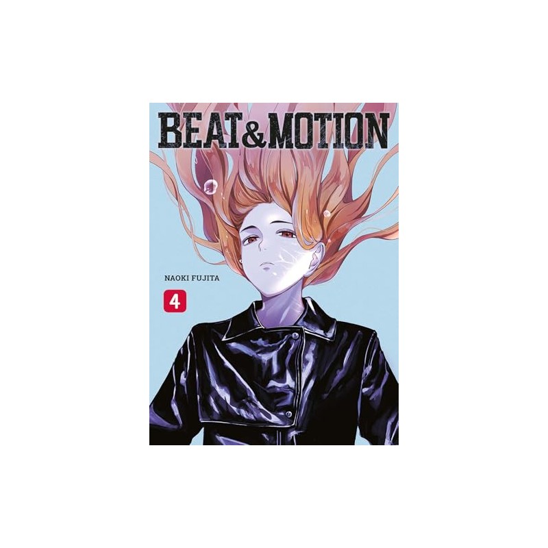 Beat & Motion - Tome 4
