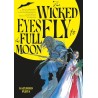 The Wicked Eyes Fly to the Full Moon