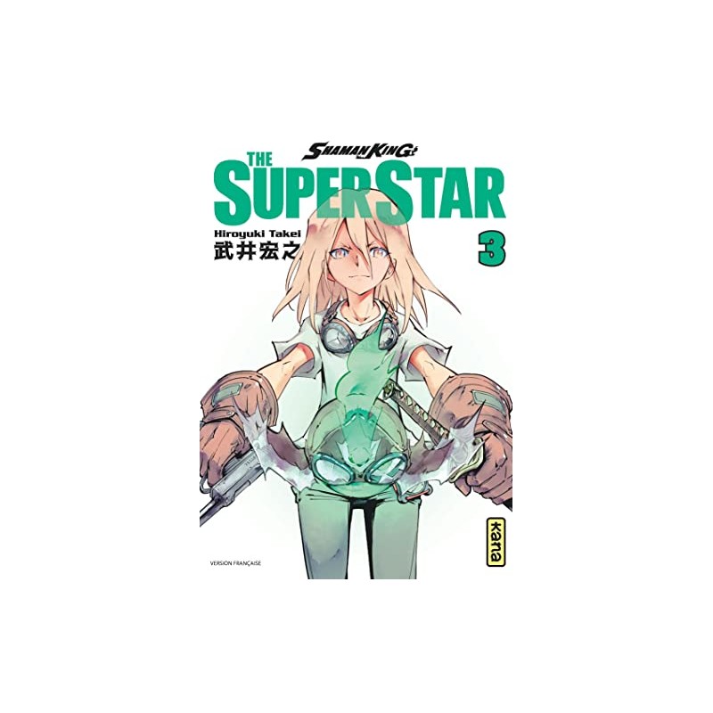 Shaman King - The Super Star - Tome 3