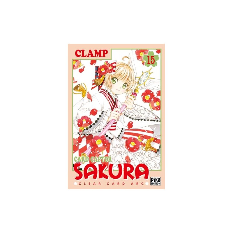 Card Captor Sakura - Clear Card Arc - Tome 15