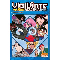 Vigilante : My Hero Academia Illegals - Tome 6