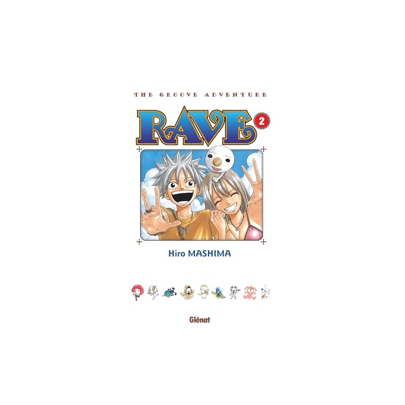 Rave - Tome 2