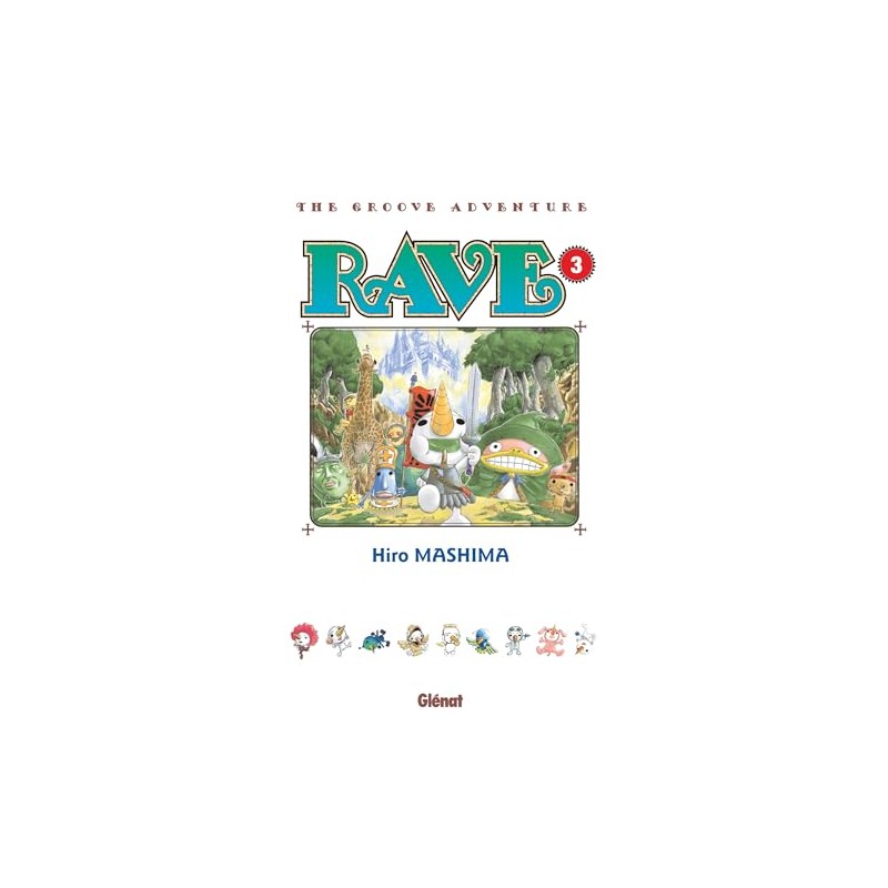 Rave - Tome 3