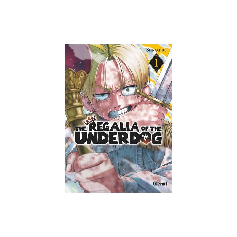 The Regalia of the Underdog - Tome 1
