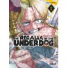 The Regalia of the Underdog - Tome 1