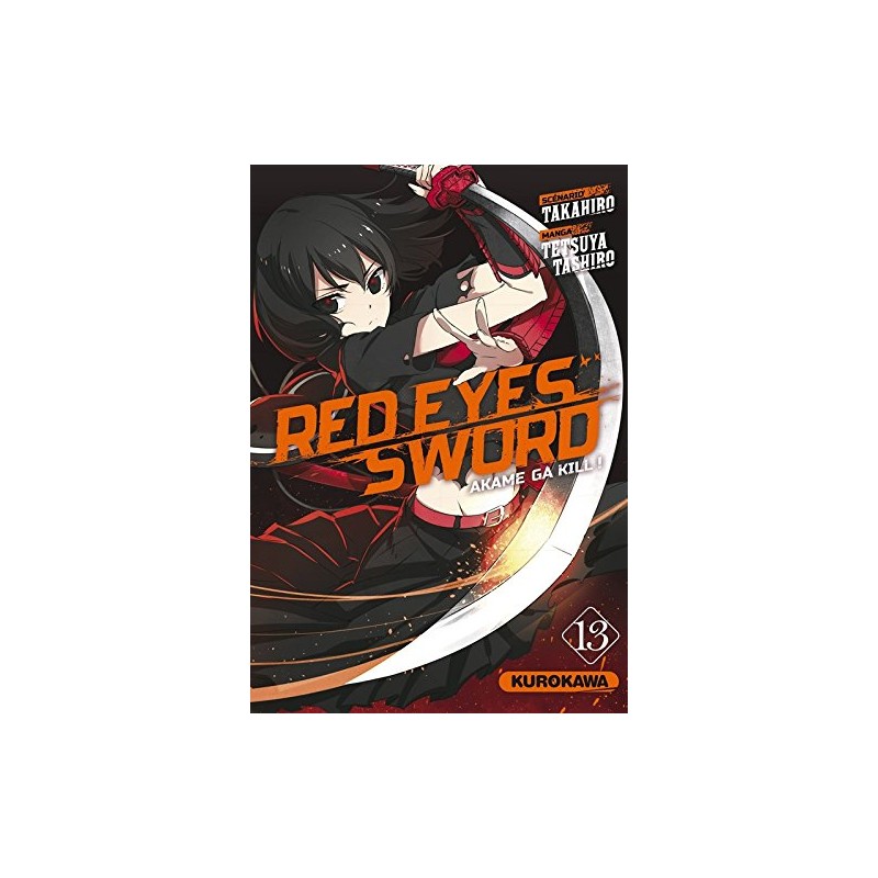 Red Eyes Sword - Akame Ga Kill ! - Tome 13