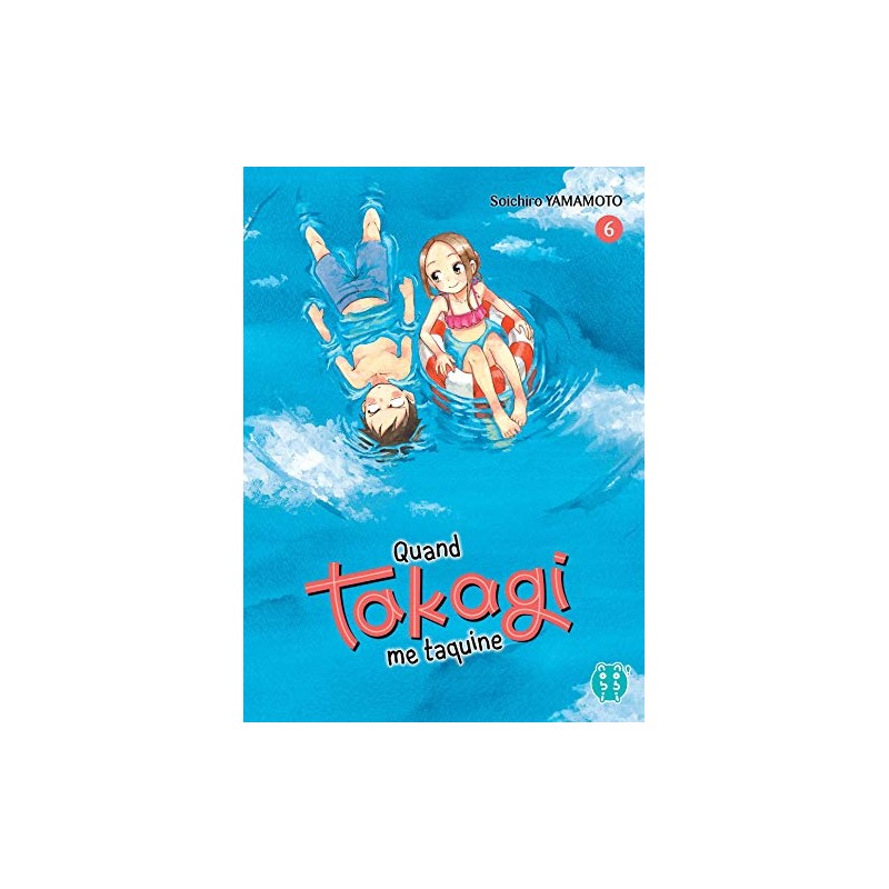 Quand Takagi me Taquine - Tome 6