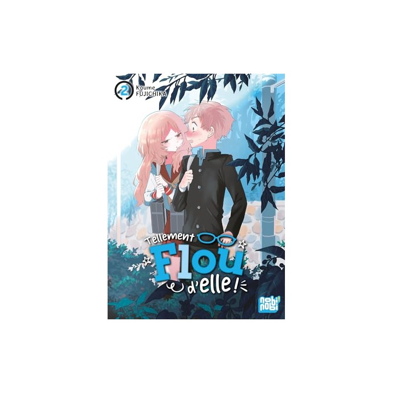 Tellement flou d'elle - Tome 2