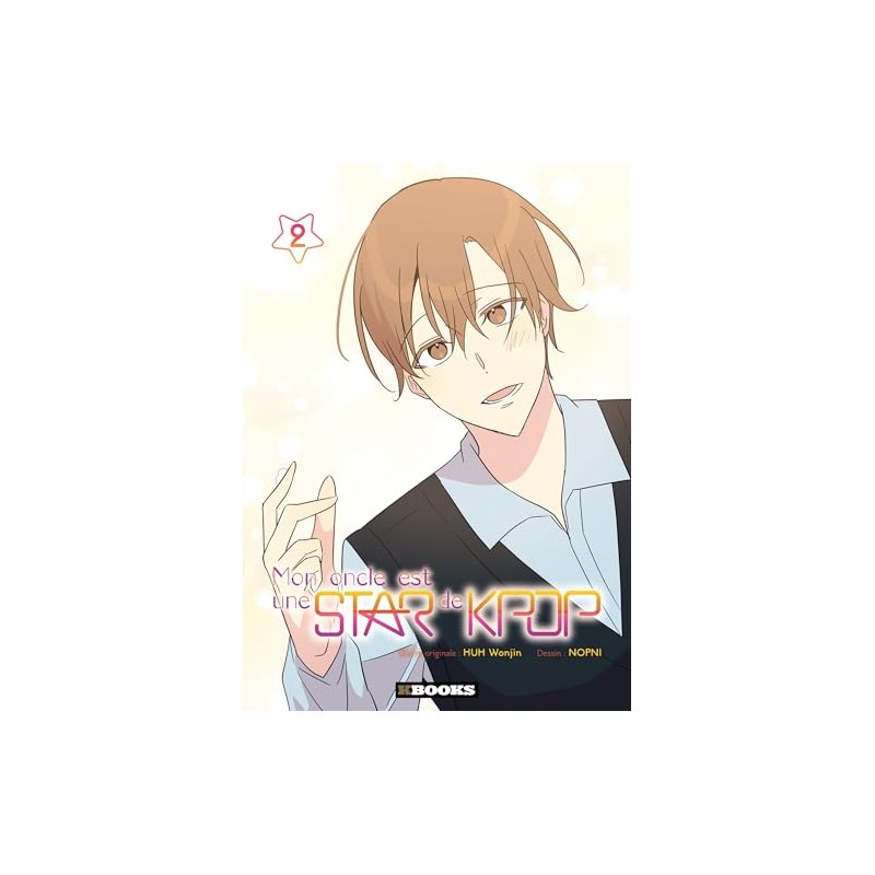 Mon oncle est une star de Kpop - Tome 2