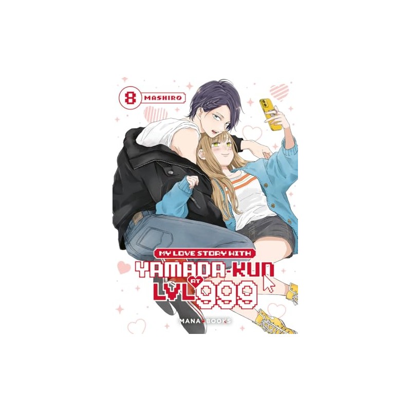 My Love Story With Yamada-kun at LVL 999 - Tome 8