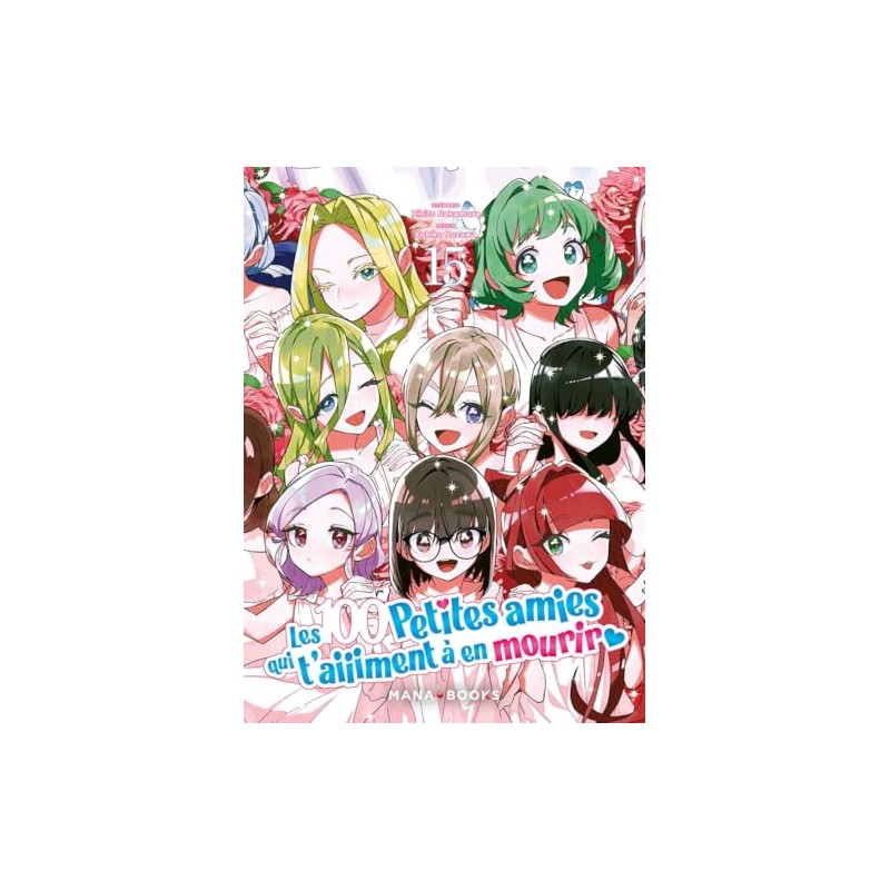 Les 100 petites amies qui t'aiiiment à en mourir - Tome 15