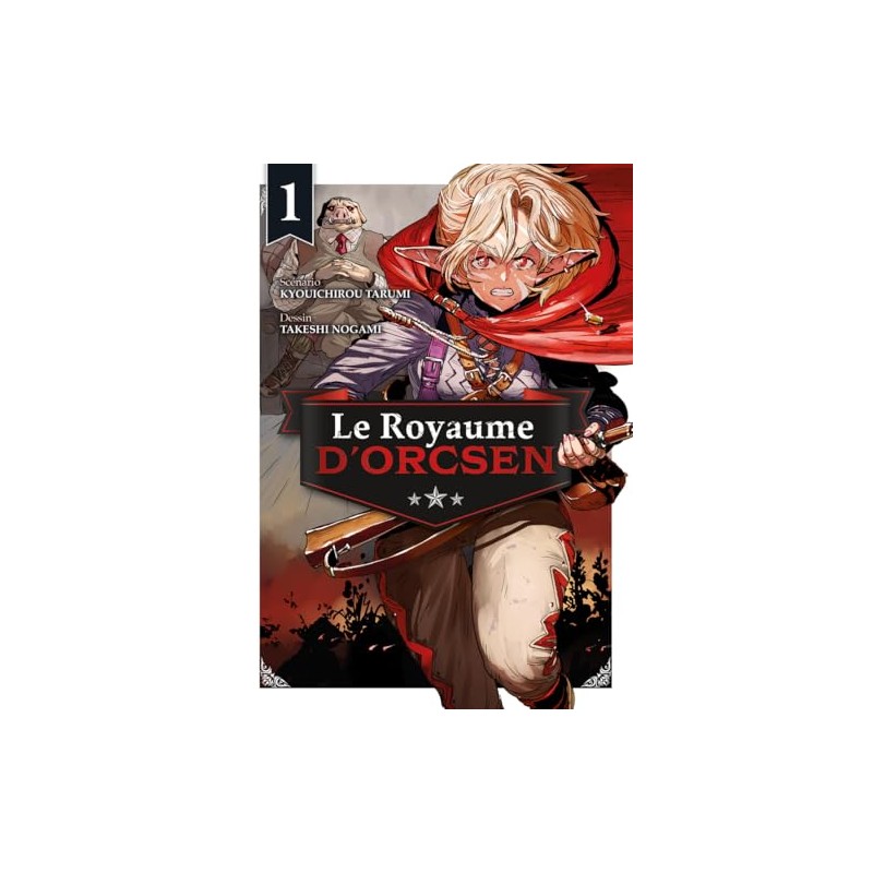 Le Royaume d'Orcsen - Tome 1