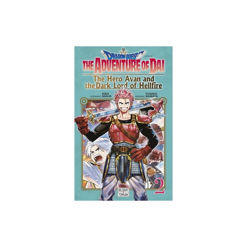 Dragon Quest - The adventure of Daï : The hero Avan and the Dark lord of Hellfire - Tome 2