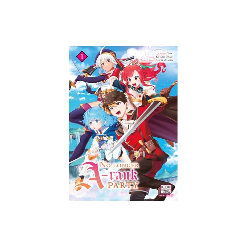 No longer A-rank party - Tome 1