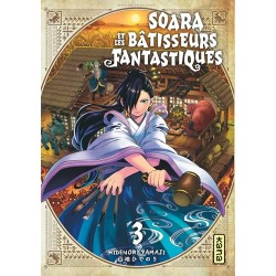 Soara et les bâtisseurs fantastiques - Tome 3