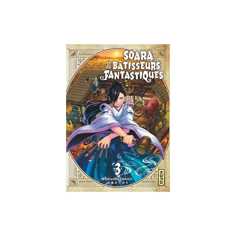 Soara et les bâtisseurs fantastiques - Tome 3