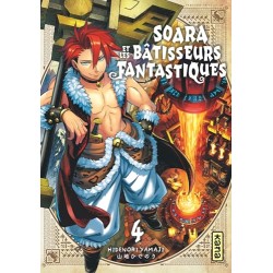 Soara et les bâtisseurs fantastiques - Tome 4