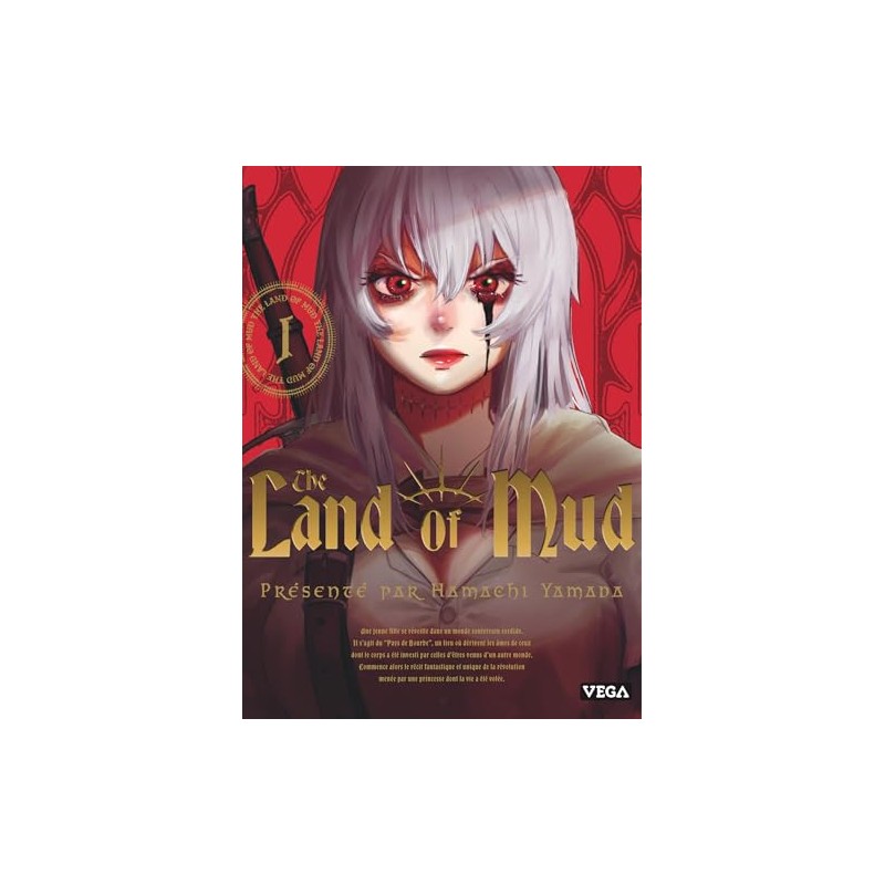The Land of Mud - Tome 1