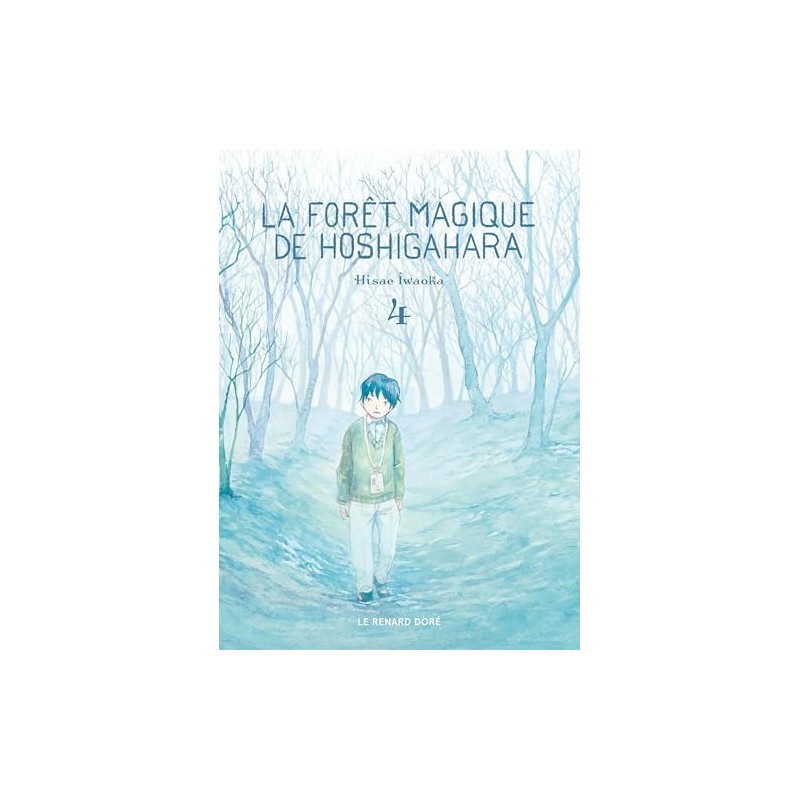 La Forêt magique de Hoshigahara - Tome 4