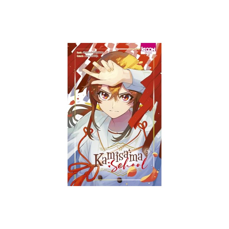 Kamisama School - Tome 6