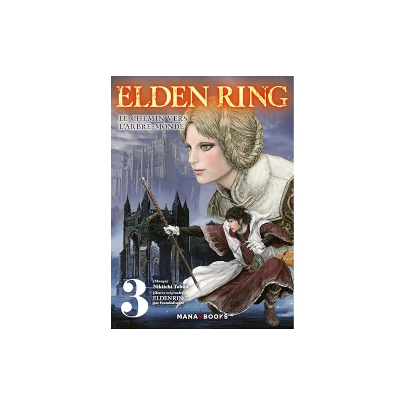 Elden Ring - Le chemin vers l'Arbre-Monde - Tome 3