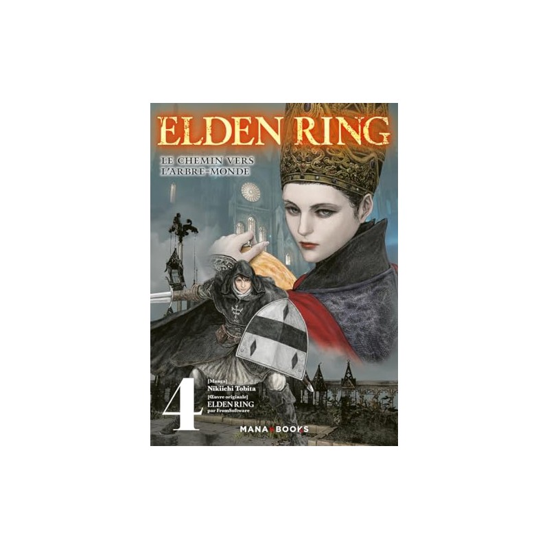 Elden Ring - Le chemin vers l'Arbre-Monde - Tome 4
