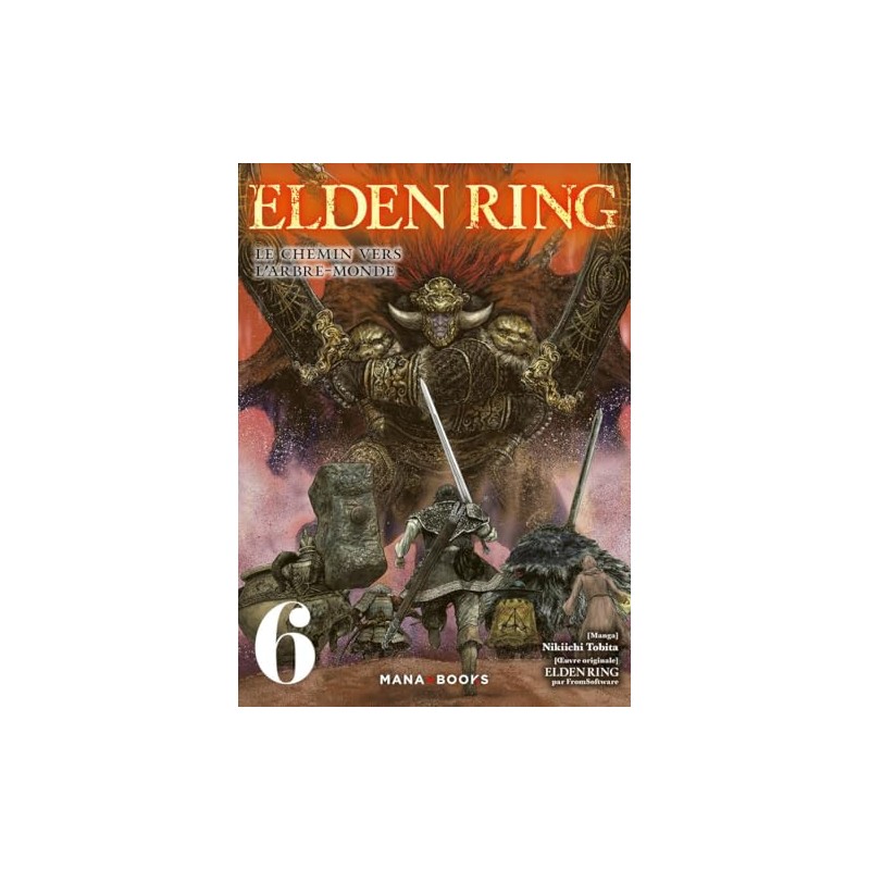 Elden Ring - Le chemin vers l'Arbre-Monde - Tome 6