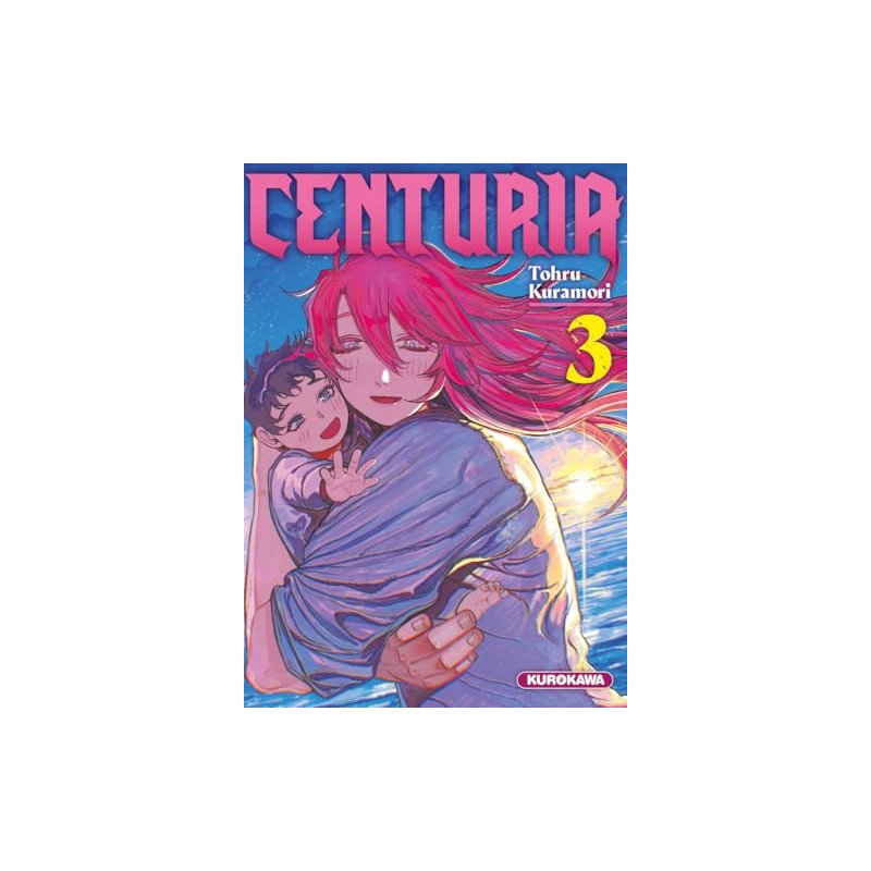 Centuria - Tome 3