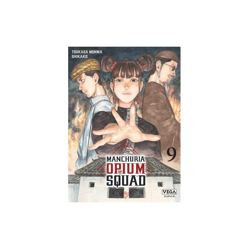 Manchuria Opium Squad - Tome 9