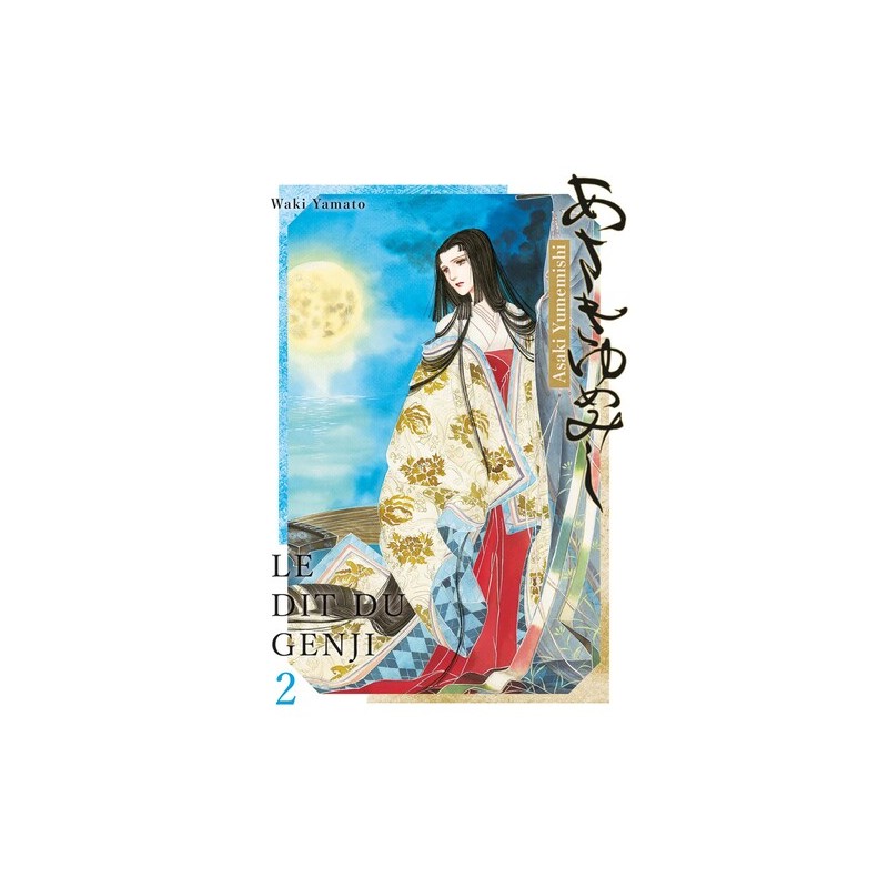 Le dit du Genji - Asaki Yumemishi - Tome 2