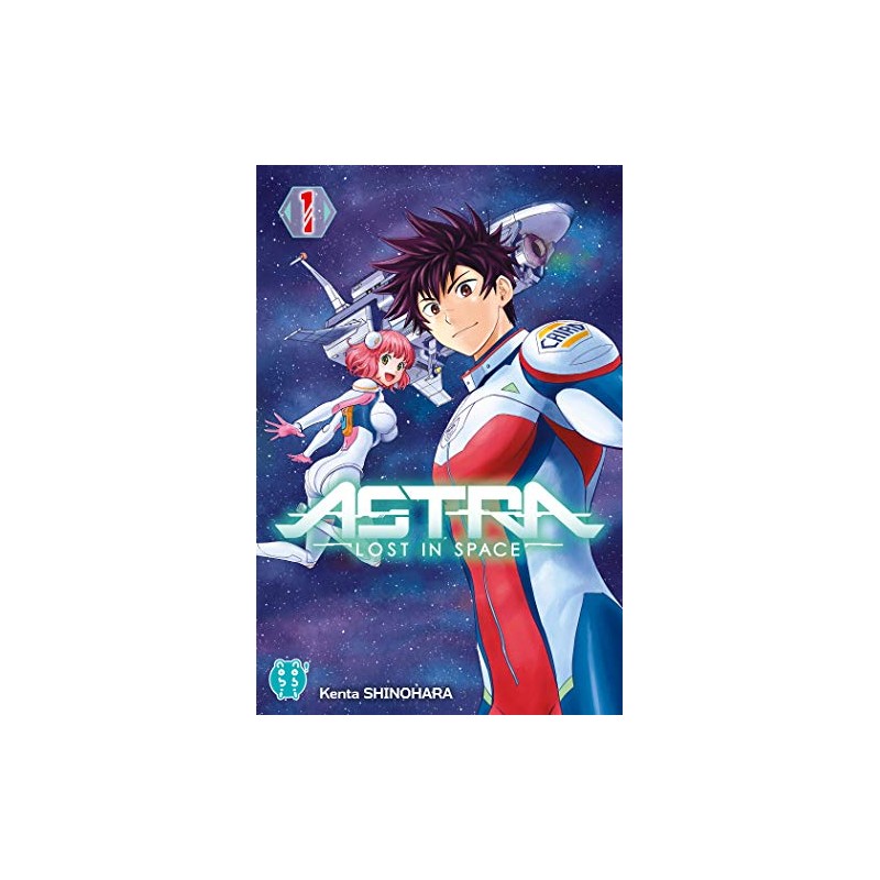 Astra - lost in space - Tome 1