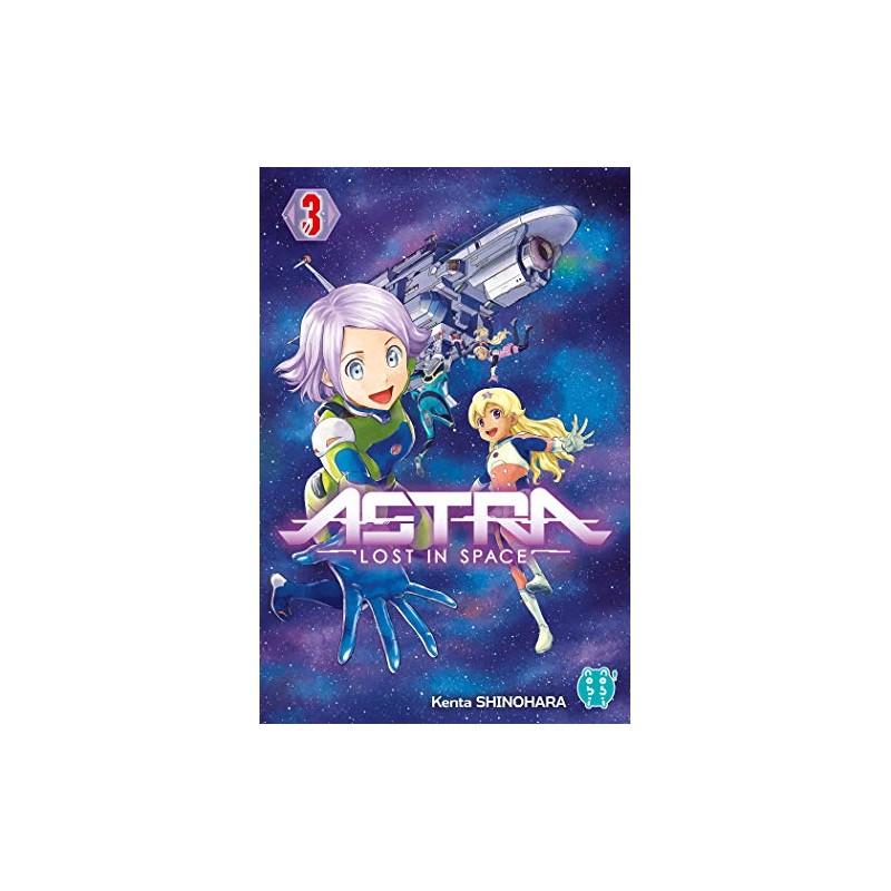 Astra - lost in space - Tome 3