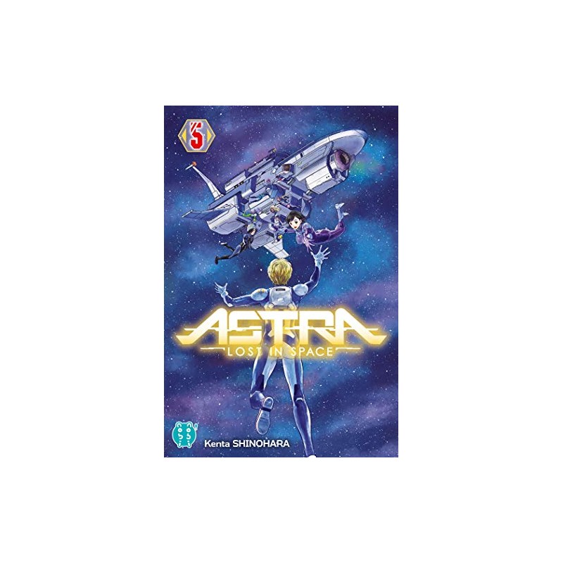 Astra - lost in space - Tome 5