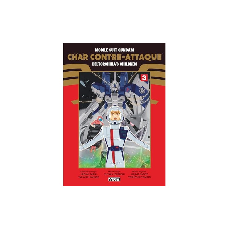 Mobile Suit Gundam - Char's Counterattack - Beltorchika's Children - Tome 3