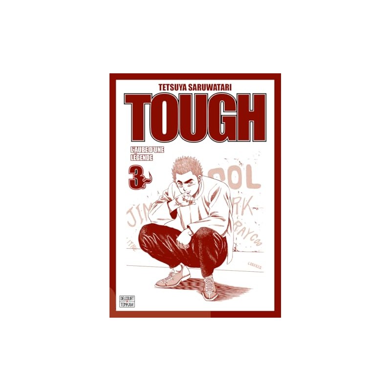 Tough : L'Aube d'une Légende - Tome 3