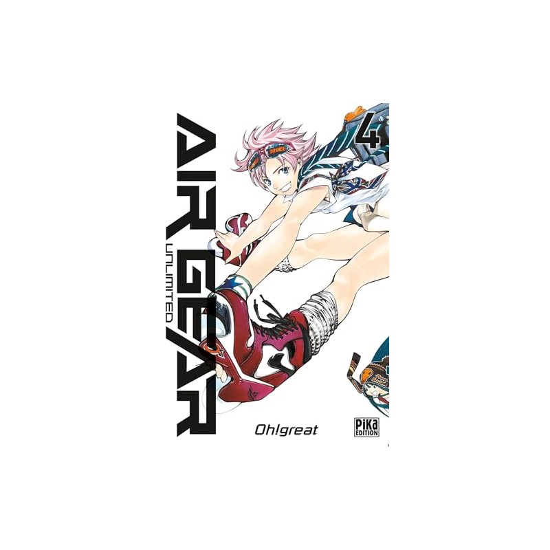 Air Gear - Édition Unlimited - Tome 4