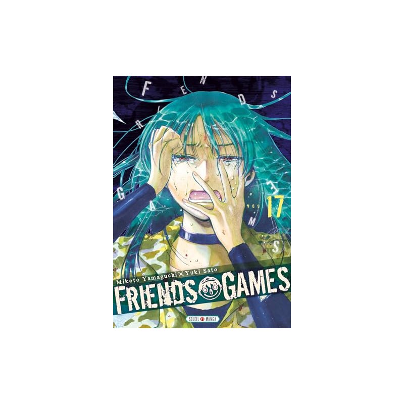 Friends Games - Tome 17